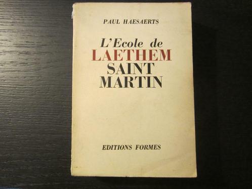 L' Ecole de Laethem- Saint- Martin / Paul Haesaerts, Livres, Art & Culture | Arts plastiques, Enlèvement ou Envoi