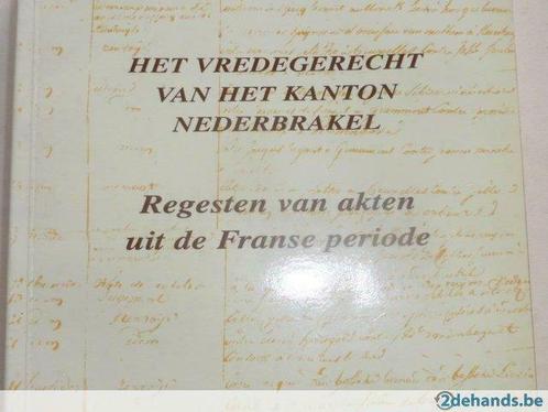 Nederbrakel :Requesten van akten uit de Franse periode, Antiek en Kunst, Antiek | Boeken en Manuscripten