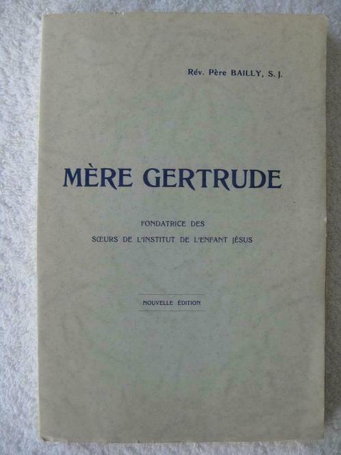 Nivelles Morlanwez Brugelette mère Gertrude père Bailly 1949, Livres, Histoire nationale, Utilisé, Enlèvement ou Envoi