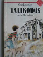 Talikodos de stille vriend / Gie Laenen, Enlèvement ou Envoi, Utilisé