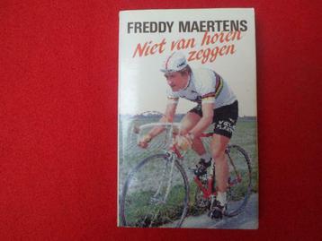 Freddy Maertens: Niet van horen zeggen, Enlèvement ou Envoi, F. Maertens / M. Adriaens, Course à pied et Cyclisme, Utilisé