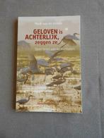 Geloven is achterlijk, zeggen ze, Ophalen of Verzenden, Gelezen, Christendom | Katholiek