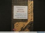 Vandaag was ik mezelf liever niet tegengekomen(Herta Müller), Ophalen of Verzenden, Gelezen