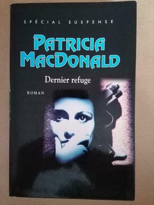Patricia MacDonald – Dernier refuge Édition ALBIN MICHEL 200, Livres, Romans, Utilisé, Enlèvement ou Envoi