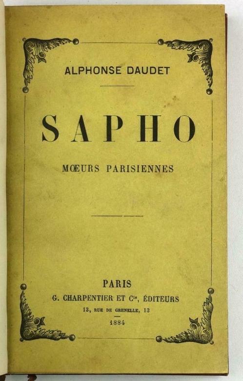 Sapho 1884 (1e druk) Daudet - Courtisane Quartier Latin, Antiek en Kunst, Antiek | Boeken en Manuscripten, Ophalen of Verzenden