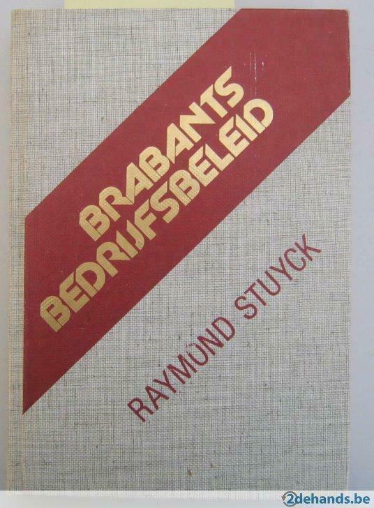 Brabants bedrijfsbeleid door Raymond Stuyck, Boeken, Economie, Management en Marketing, Gelezen