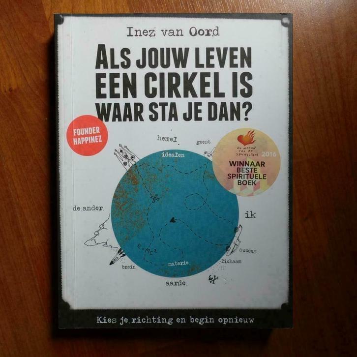I. van Oord - Als je leven een cirkel is waar sta je dan?, Boeken, Esoterie en Spiritualiteit, Nieuw, Instructieboek, Spiritualiteit algemeen