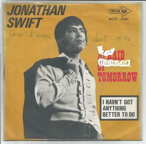 45T Jonathan Swift - Afraid of Tomorrow - MCA MCS3391 - 1970, CD & DVD, Vinyles Singles, Utilisé, Single, Pop, 7 pouces, Enlèvement ou Envoi