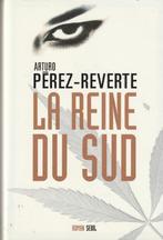 La reine du Sud Arturo Pérez-Reverte, Livres, Comme neuf, Arturo Pérez-Reverte, Enlèvement ou Envoi