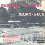 Nanesse et les Nanas – Mamy-Blue / Bon Diu -  Single, Enlèvement ou Envoi, Utilisé
