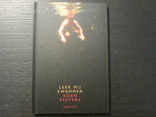 Leer mij zwemmen  -Koen Peeters-, Boeken, Literatuur, Ophalen of Verzenden