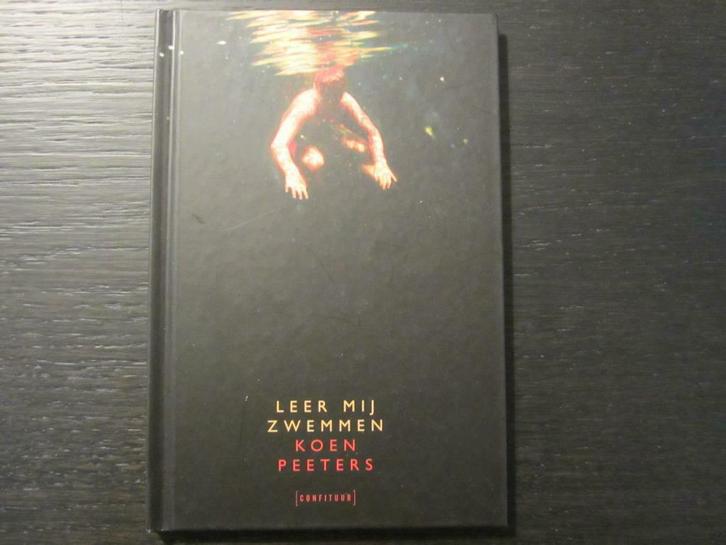 Leer mij zwemmen  -Koen Peeters-, Boeken, Literatuur, Ophalen of Verzenden
