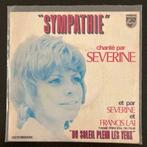 7" Séverine - Sympathie (PHILIPS 1970) VG+, 7 pouces, Pop, Envoi, Single
