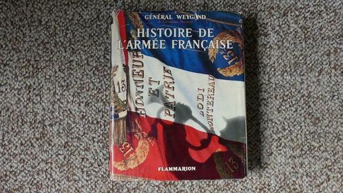 Histoire de l'armée française (1961) M.Weygand Flammarion, Livres, Guerre & Militaire, Utilisé, Général, Avant 1940, Enlèvement ou Envoi