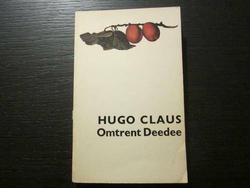 Omtrent Deedee      -Hugo  Claus-, Boeken, Literatuur, Ophalen of Verzenden