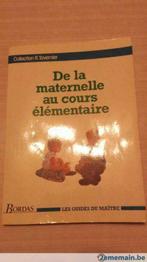 De la maternelle au cours élémentaire R. Tavernier, Livres, Utilisé, Autres niveaux, Enlèvement ou Envoi