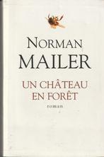 Un château en forêt: roman Norman Mailer, Boeken, Ophalen of Verzenden, Nieuw, Europa overig
