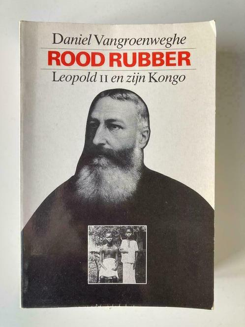 Rood Rubber - Daniel Vangroenweghe, Livres, Histoire mondiale, Enlèvement ou Envoi