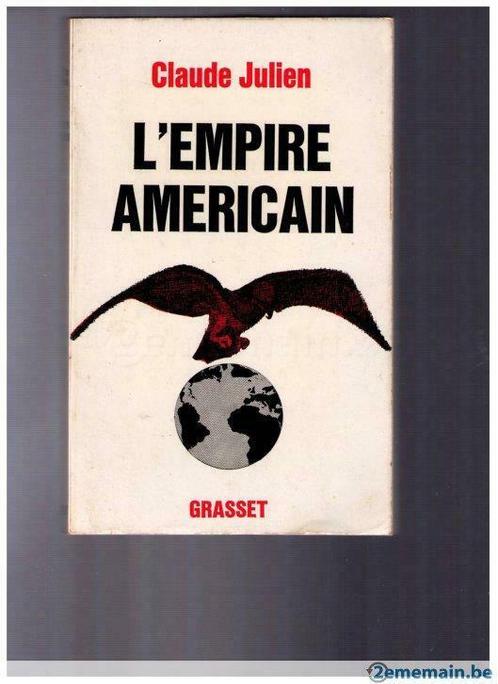 L'Empire Américain de Claude Julien - Ed. Grasset - 1968, Livres, Politique & Société, Utilisé, Société, Enlèvement ou Envoi