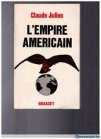 L'Empire Américain de Claude Julien - Ed. Grasset - 1968, Gelezen, Maatschappij en Samenleving, Ophalen of Verzenden, Claude Julien