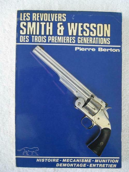 Militaria révolvers Smith & Wesson – Pierre Berton - EO 1982, Boeken, Oorlog en Militair, Gelezen, Algemeen, Ophalen of Verzenden
