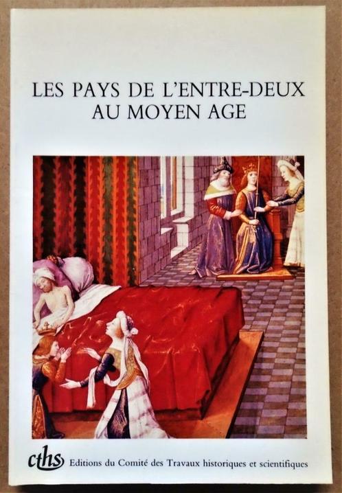 Les Pays de l'Entre-Deux au Moyen Âge - [Meuse, Rhône,Rhin], Boeken, Geschiedenis | Stad en Regio, Zo goed als nieuw, 14e eeuw of eerder