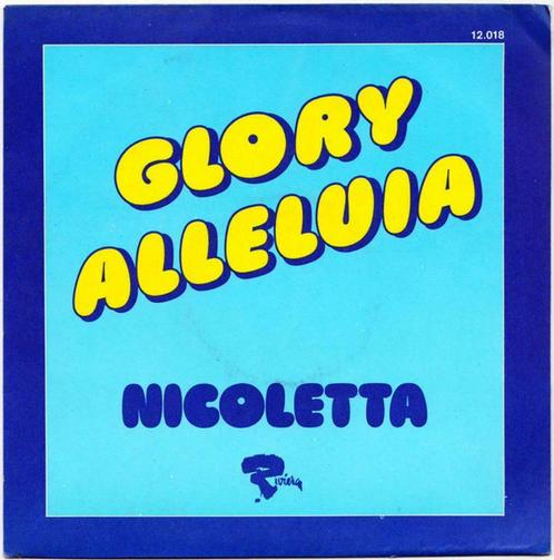 Nicoletta ‎– Glory Alleluia - Toi Melody-Man, CD & DVD, Vinyles | Pop, 1960 à 1980, Autres formats, Enlèvement ou Envoi