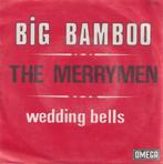 The Merrymen – Big Bamboo / Wedding bells – Single, Pop, Gebruikt, Ophalen of Verzenden, 7 inch
