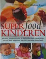 kookboek: Superfood voor kinderen (gezonde voeding), Ophalen of Verzenden, Zo goed als nieuw, Gezondheid en Conditie