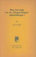 Walter Kunnen, Naar het einde van de "Vlaams-Waalse" tegenst, Livres, Enlèvement ou Envoi, Comme neuf