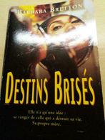 Destins brisés - Barbara Bretton, Livres, Utilisé, Enlèvement ou Envoi