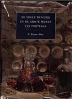 De edele wingerd en de grote wijnen van Portugal, Ophalen of Verzenden, Gelezen