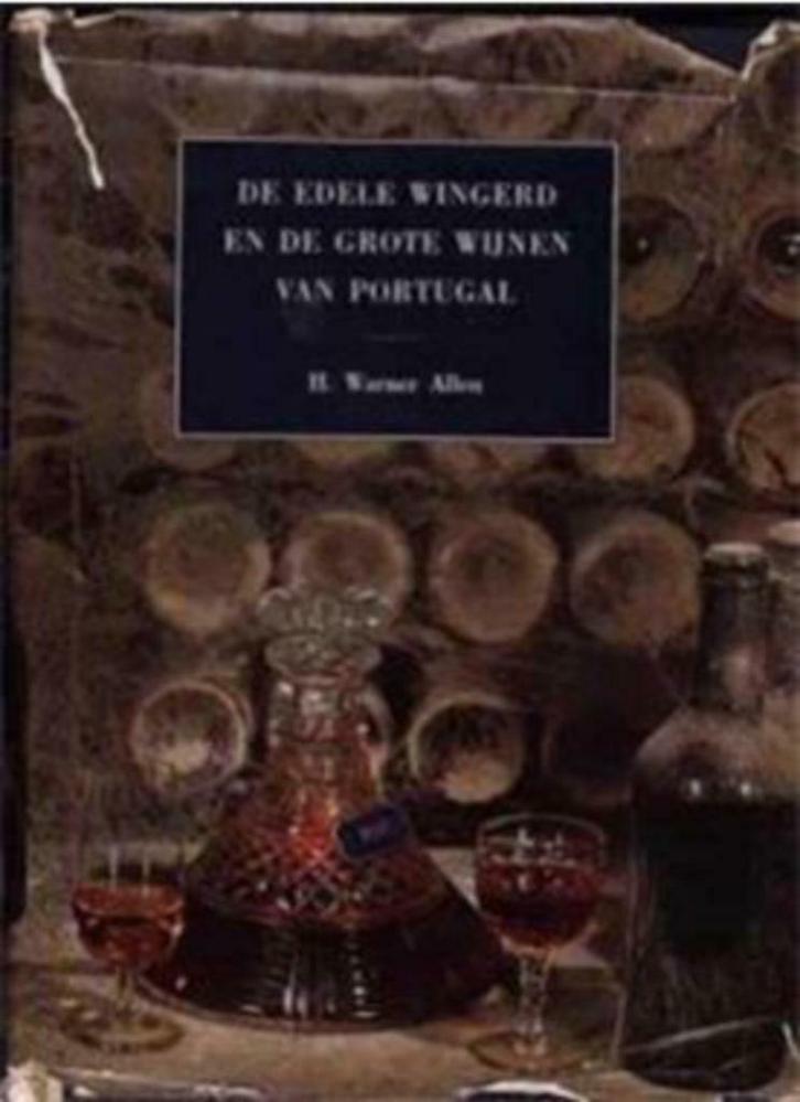 De edele wingerd en de grote wijnen van Portugal, Boeken, Kookboeken, Gelezen, Ophalen of Verzenden
