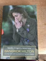 Bangkok Hilton - Sandra Gregory, Boeken, Ophalen of Verzenden