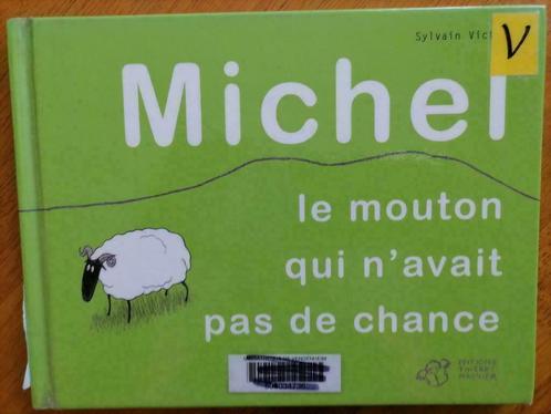 Michel le mouton qui n'avait pas de chance, Livres, Livres pour enfants | Jeunesse | 10 à 12 ans, Utilisé, Fiction, Enlèvement ou Envoi