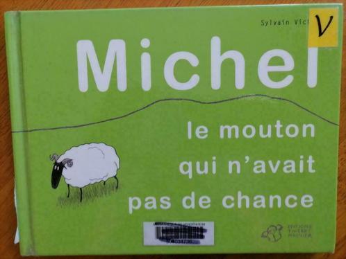 Michel le mouton qui n'avait pas de chance, Boeken, Kinderboeken | Jeugd | 10 tot 12 jaar, Gelezen, Fictie, Ophalen of Verzenden