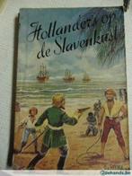 Hollanders op de slavenkust (1958), Antiek en Kunst, Antiek | Boeken en Manuscripten, Ophalen of Verzenden
