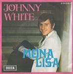 Johnny White – Mona Lisa / Maria - Single, 7 pouces, En néerlandais, Enlèvement ou Envoi, Single