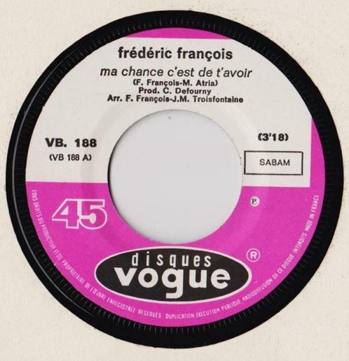 Frédéric François – Ma Chance C'est De T'avoir, Cd's en Dvd's, Vinyl Singles, Gebruikt, Single, Pop, 7 inch, Ophalen of Verzenden