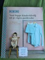 Boek “ MINIMI” Naai hippe kinderkledij uit je eigen garderob, Ophalen of Verzenden, Nieuw, Borduren en Naaien