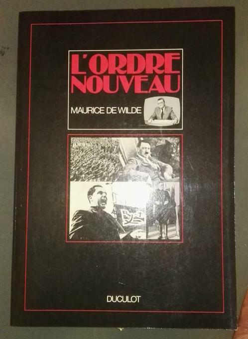 L'Ordre Nouveau : Maurice de Wilde :  GRAND FORMAT, Livres, Histoire nationale, Utilisé, 20e siècle ou après, Enlèvement ou Envoi