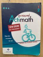 Livre scolaire Le Nouvel Actimath1-2 ISBN 978-90-306-4438-5, Livres, Enlèvement ou Envoi, Comme neuf, Secondaire, Mathématiques A