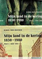 Mijn land in de kering 1830-1980, Van Isacker, 2dl, 2 boeken, Boeken, Ophalen of Verzenden, Gelezen