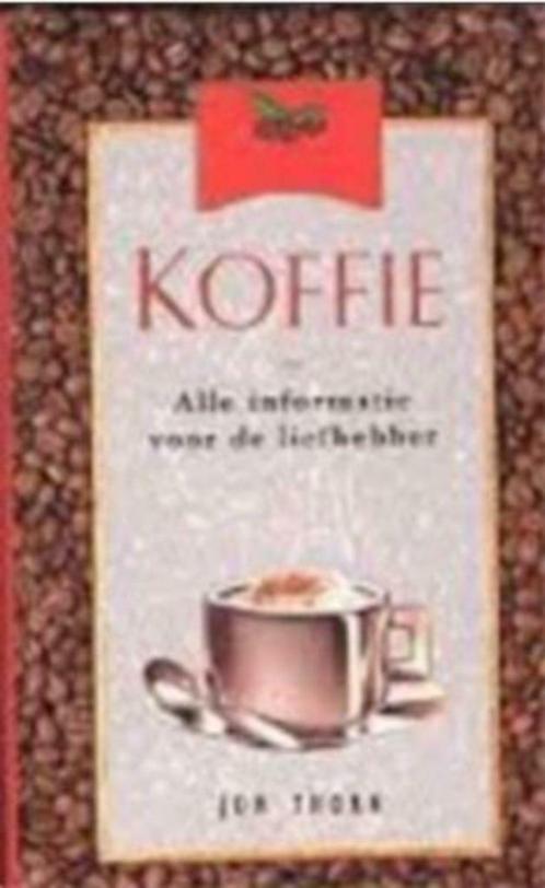 Koffie, Jon Thorn, Livres, Livres de cuisine, Utilisé, Autres types, Enlèvement ou Envoi