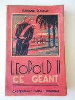 Leopold ll ce geant -Edition Casterman - 1936, Collections, Comme neuf, Autres types, Enlèvement ou Envoi