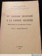 Du langage spontané à la langue cultivée, Livres, Utilisé