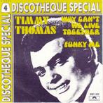Timmy Thomas-Why Can't We Live Together/Funky Me, Ophalen of Verzenden, Overige formaten