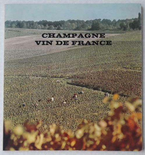 Livre "Champagne Vin de France" 1968, Livres, Santé, Diététique & Alimentation, Comme neuf, Autres types, Enlèvement ou Envoi