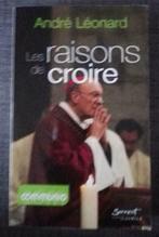 Les Raisons de Croire : André Léonard • GRAND FORMAT, Boeken, Filosofie, Ophalen of Verzenden, Gelezen, Metafysica of Natuurfilosofie