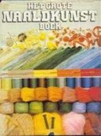 Het grote naaldkunstboek, Janet Kirkwood, Boeken, Hobby en Vrije tijd, Gelezen, Borduren en Naaien, Ophalen of Verzenden